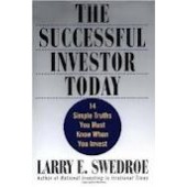 The Successful Investor Today: 14 Simple Truths You Must Know When You Invest by Larry E. Swedroe
